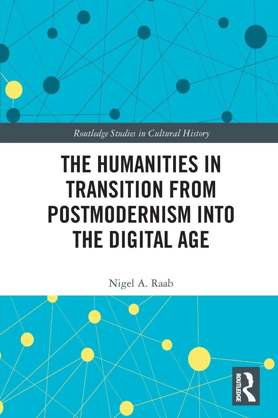 Cover: 9780367520397 | The Humanities in Transition from Postmodernism into the Digital Age