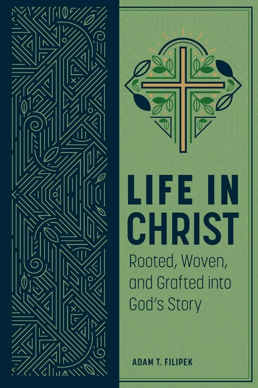 Cover: 9780758670397 | Life in Christ | Adam T Filipek | Taschenbuch | Englisch | 2024