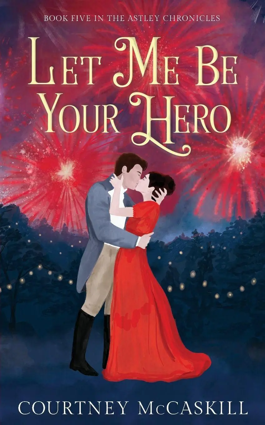 Cover: 9781639150397 | Let Me Be Your Hero | Courtney McCaskill | Taschenbuch | Englisch