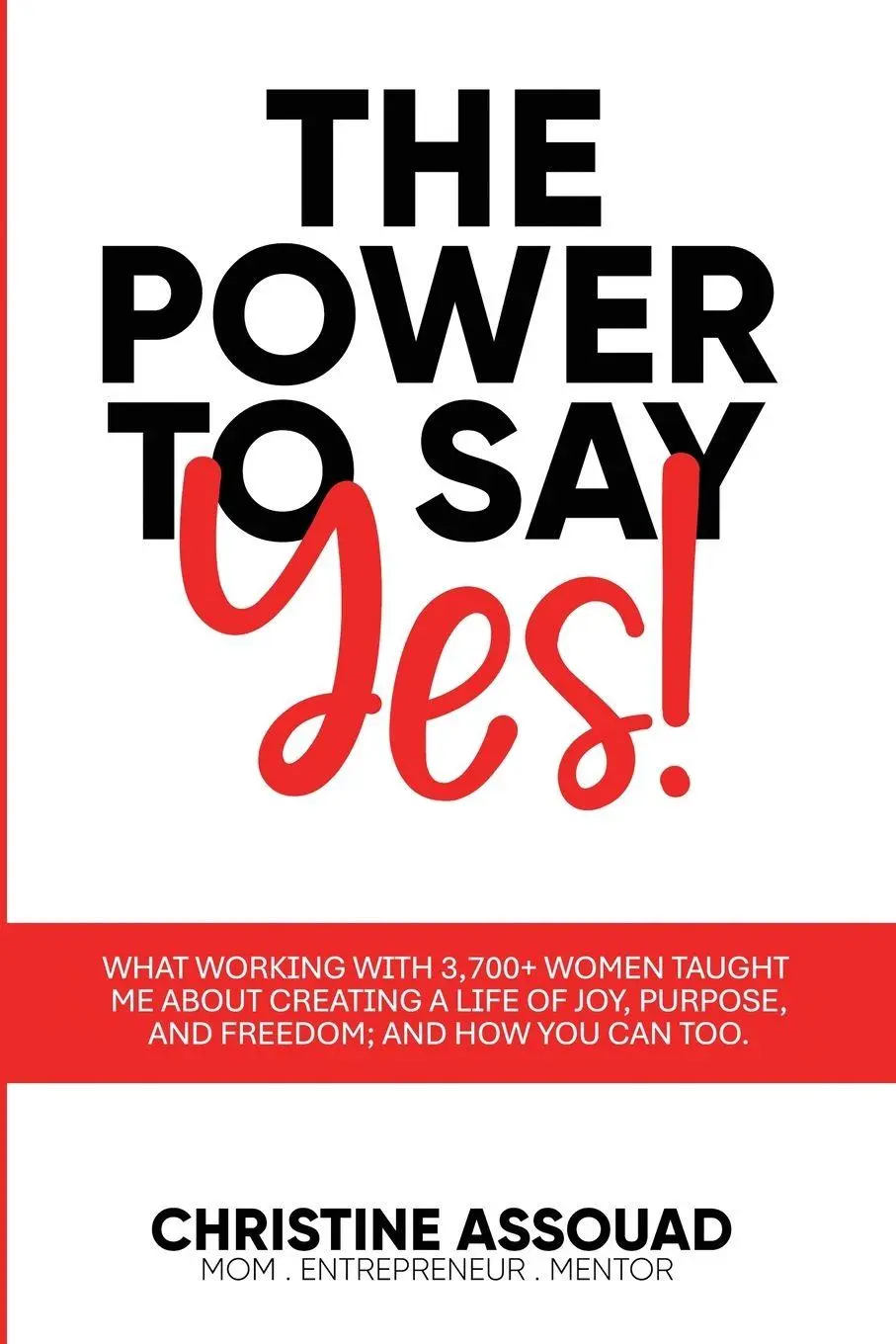 Cover: 9781965480397 | The Power to Say Yes! | Christine Assouad | Taschenbuch | Englisch