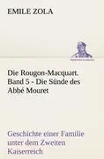 Cover: 9783842420397 | Die Rougon-Macquart. Band 5 - Die Sünde des Abbé Mouret | Emile Zola