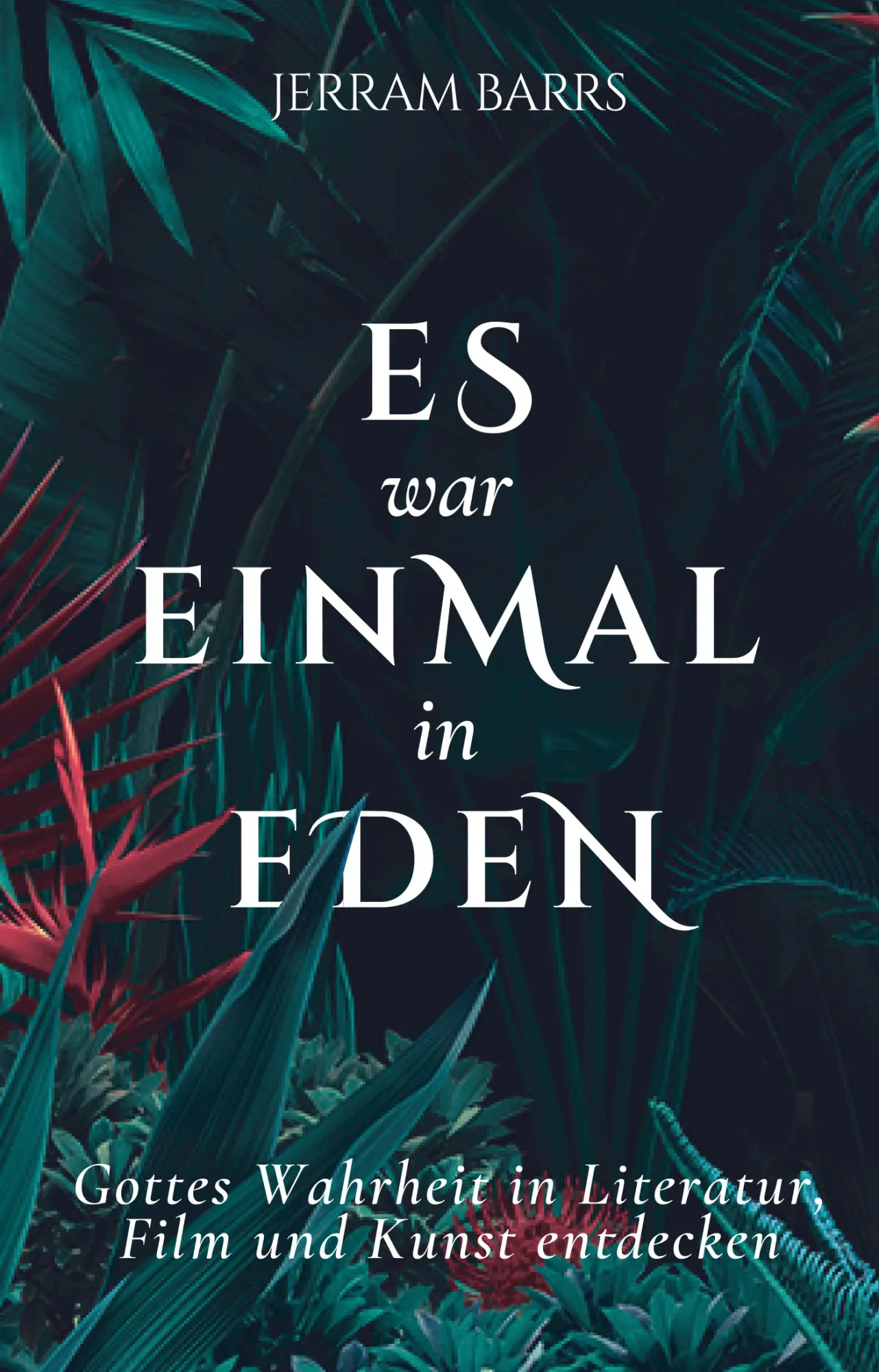 Cover: 9783889360397 | Es war einmal in Eden | Jerram Barrs | Buch | Buch | [kein Verlag]