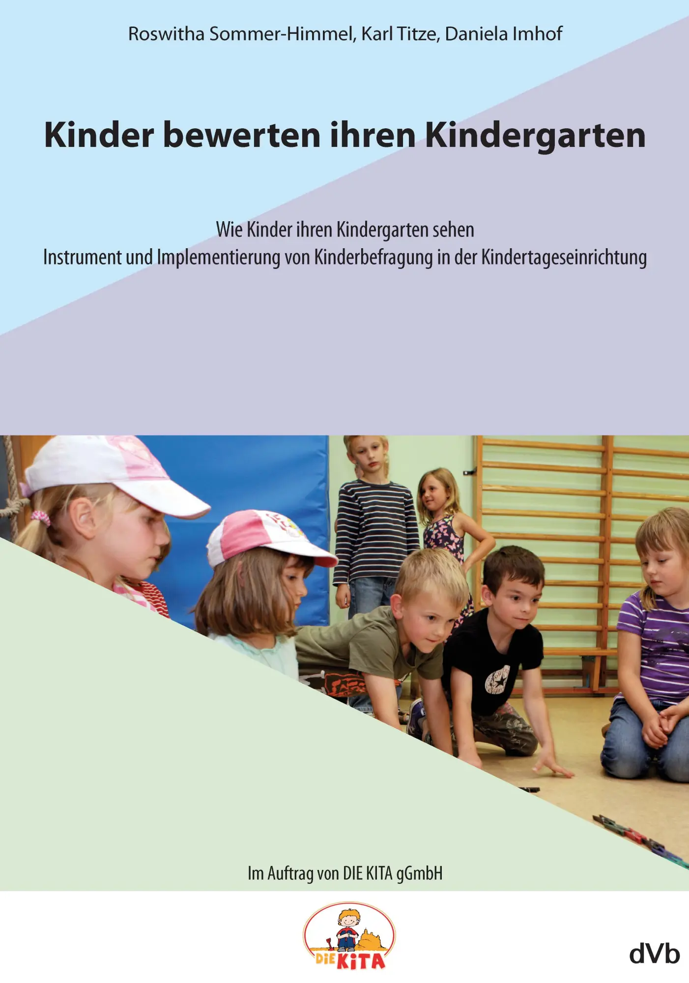 Cover: 9783938620397 | Kinder bewerten ihren Kindergarten | Roswitha Sommer-Himmel (u. a.)
