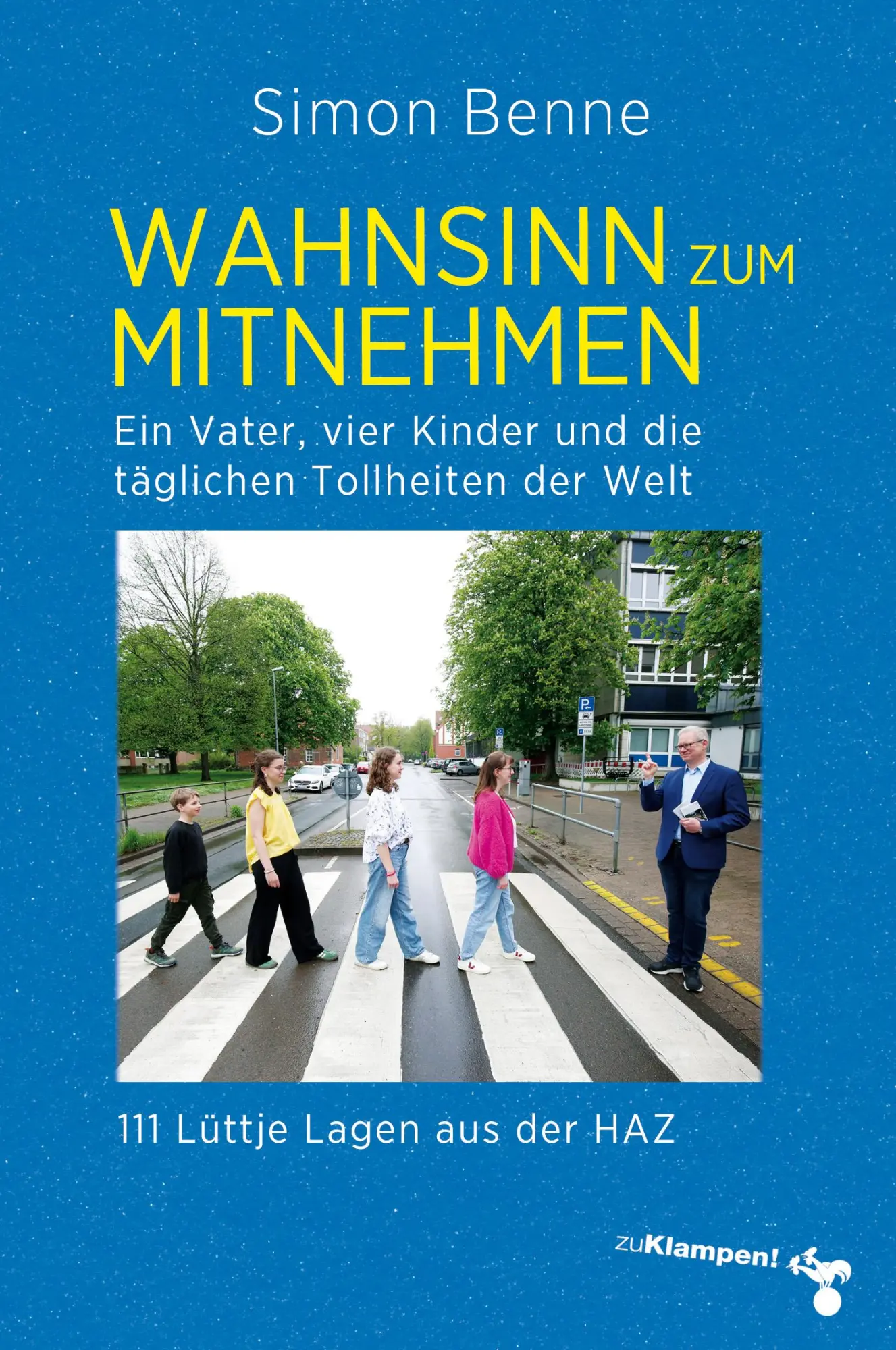 Cover: 9783987370397 | Wahnsinn zum Mitnehmen | Simon Benne | Taschenbuch | 128 S. | Deutsch
