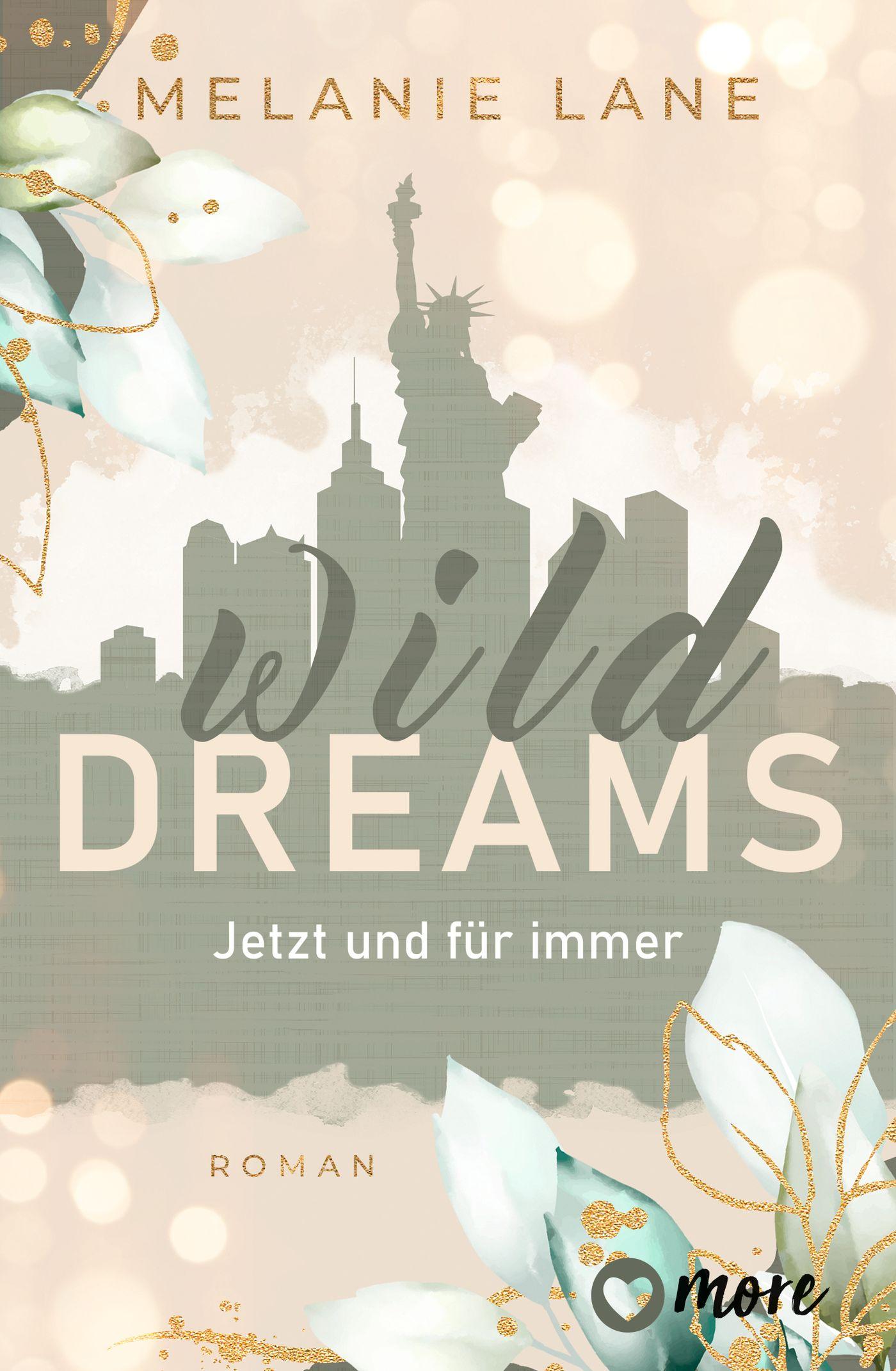 Cover: 9783987510397 | Wild Dreams - Jetzt und für immer | Roman | Melanie Lane | Taschenbuch