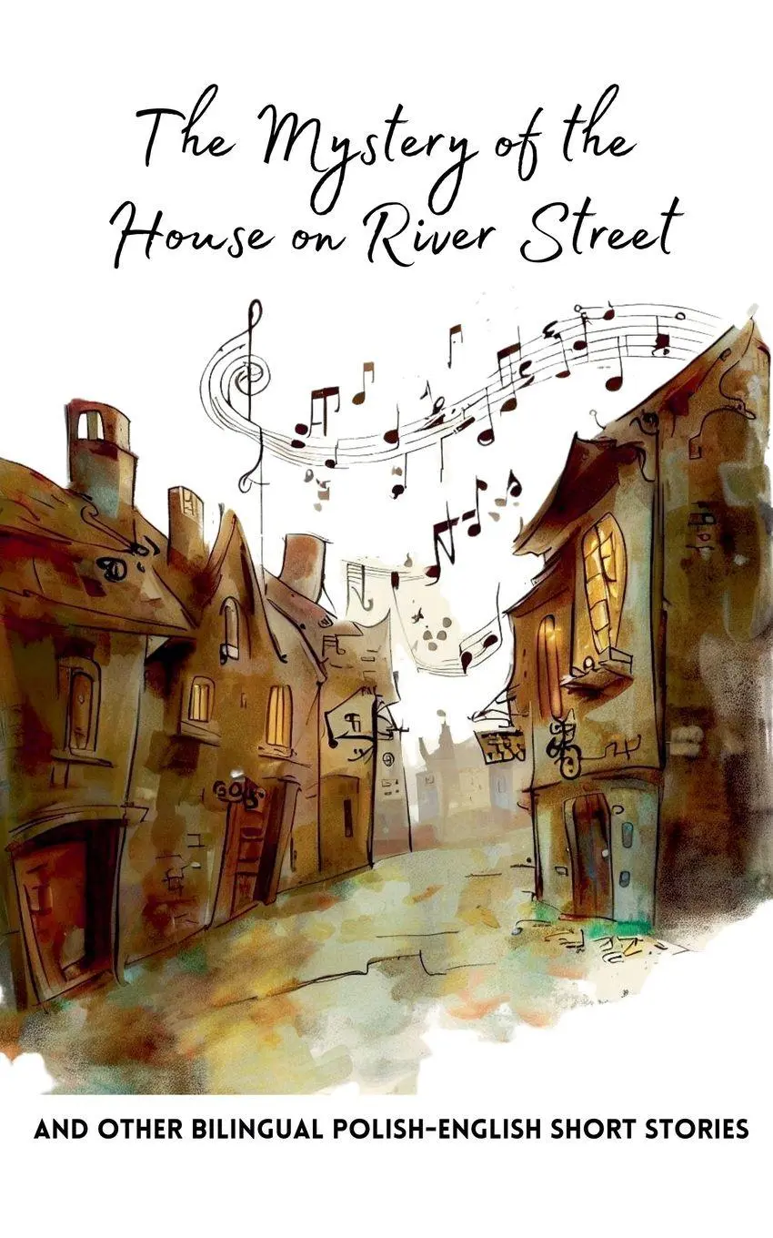 Cover: 9798223300397 | The Mystery of the House on River Street and Other Bilingual...