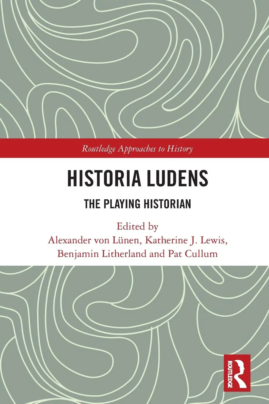 Cover: 9781032240497 | Historia Ludens | The Playing Historian | Alexander von Lünen (u. a.)