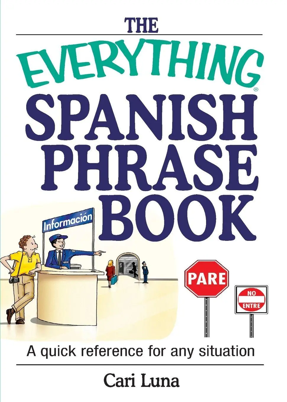 Cover: 9781593370497 | The Everything Spanish Phrase Book | Cari Luna | Taschenbuch | 2004
