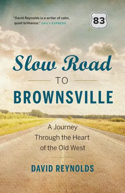 Cover: 9781771640497 | Slow Road to Brownsville | A Journey Through the Heart of the Old West