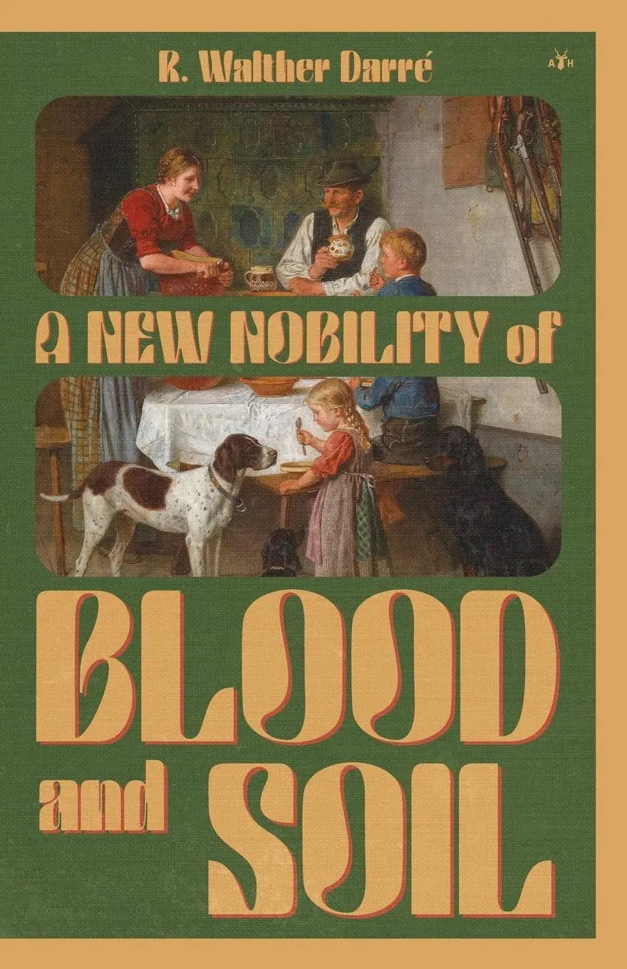 Cover: 9781953730497 | A New Nobility of Blood and Soil | Richard Walther Darré | Taschenbuch