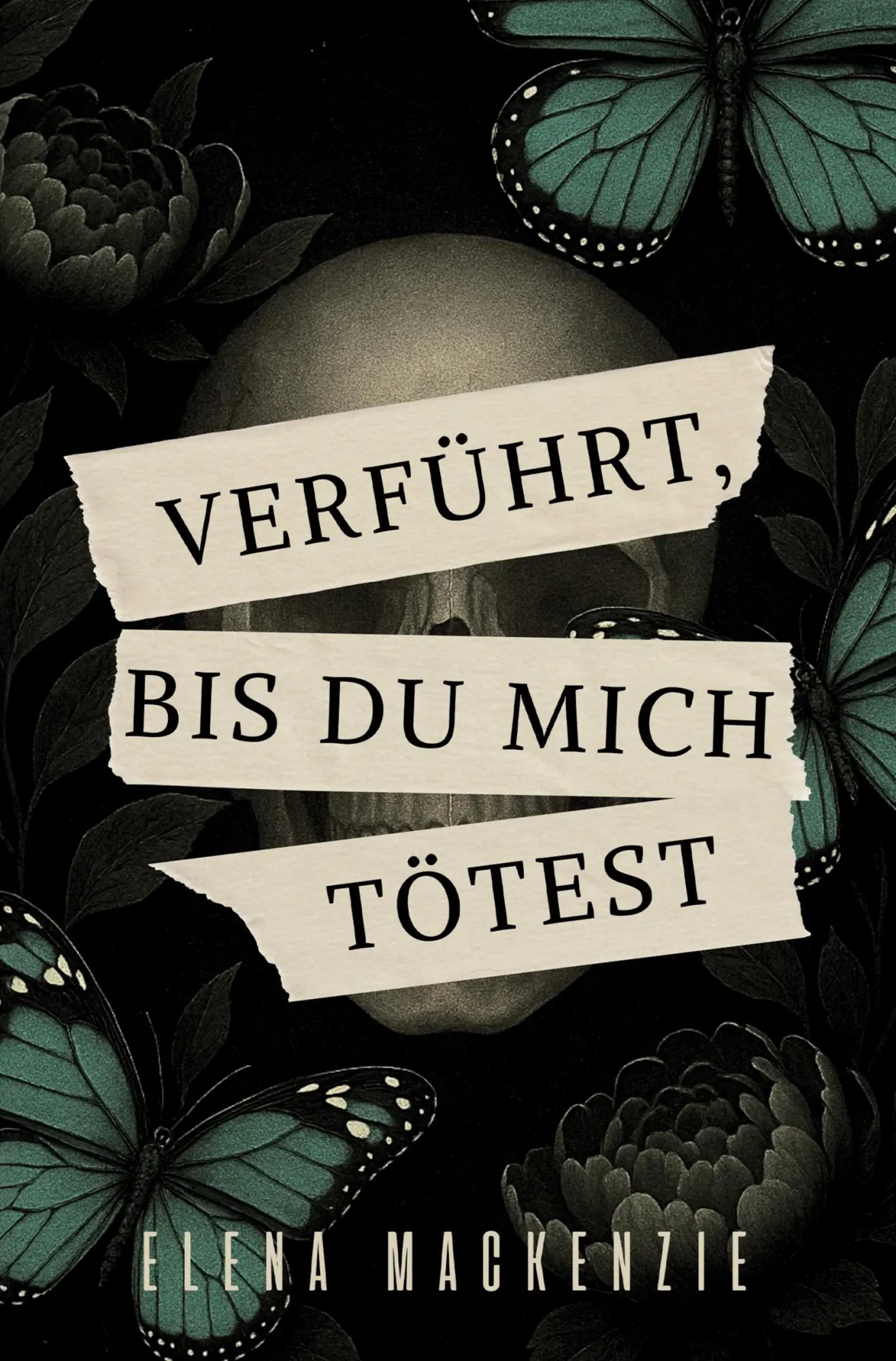 Cover: 9783819430497 | Verführt - Bis du mich tötest | Elena Mackenzie | Taschenbuch | 284 S.