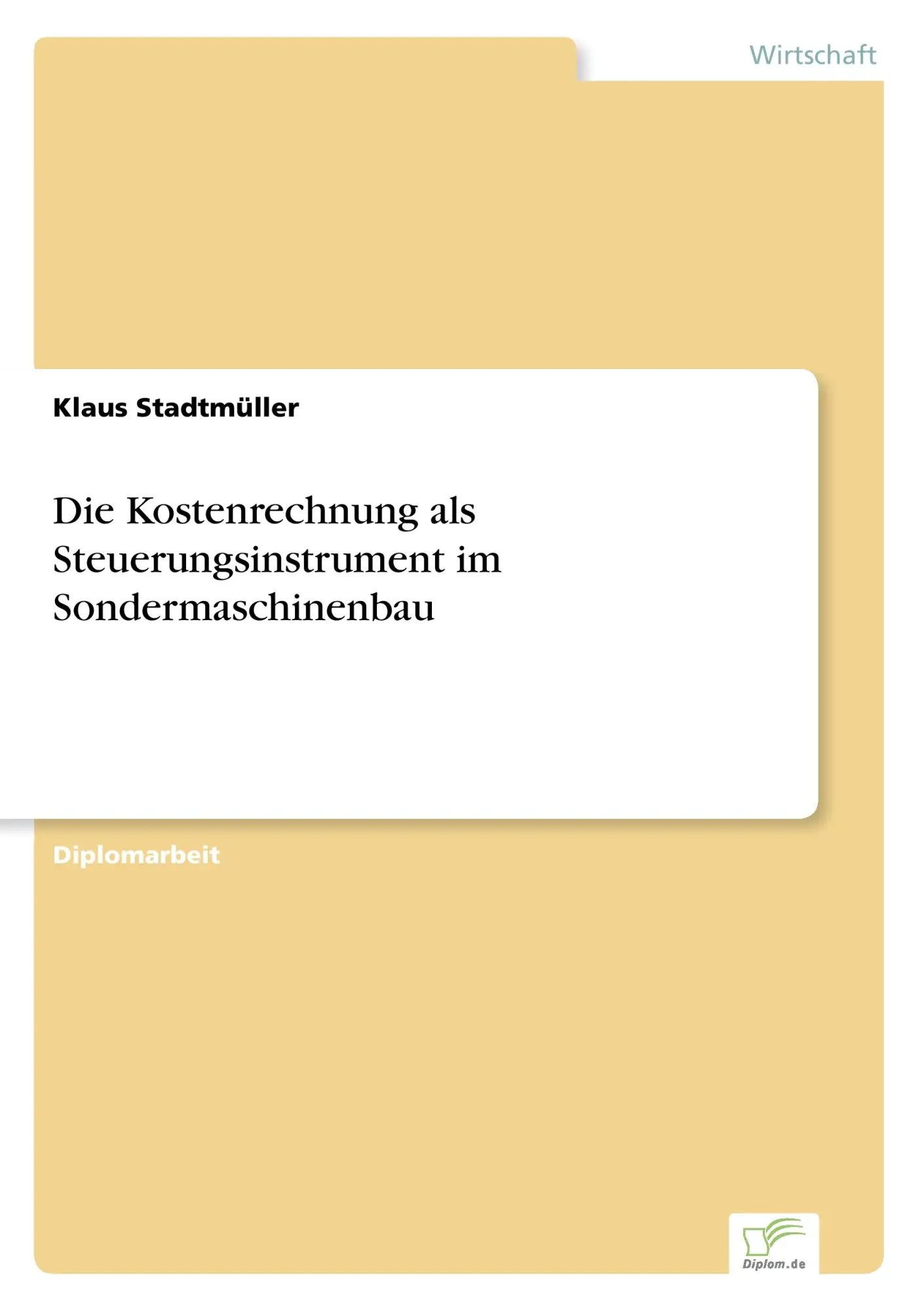 Cover: 9783838620497 | Die Kostenrechnung als Steuerungsinstrument im Sondermaschinenbau
