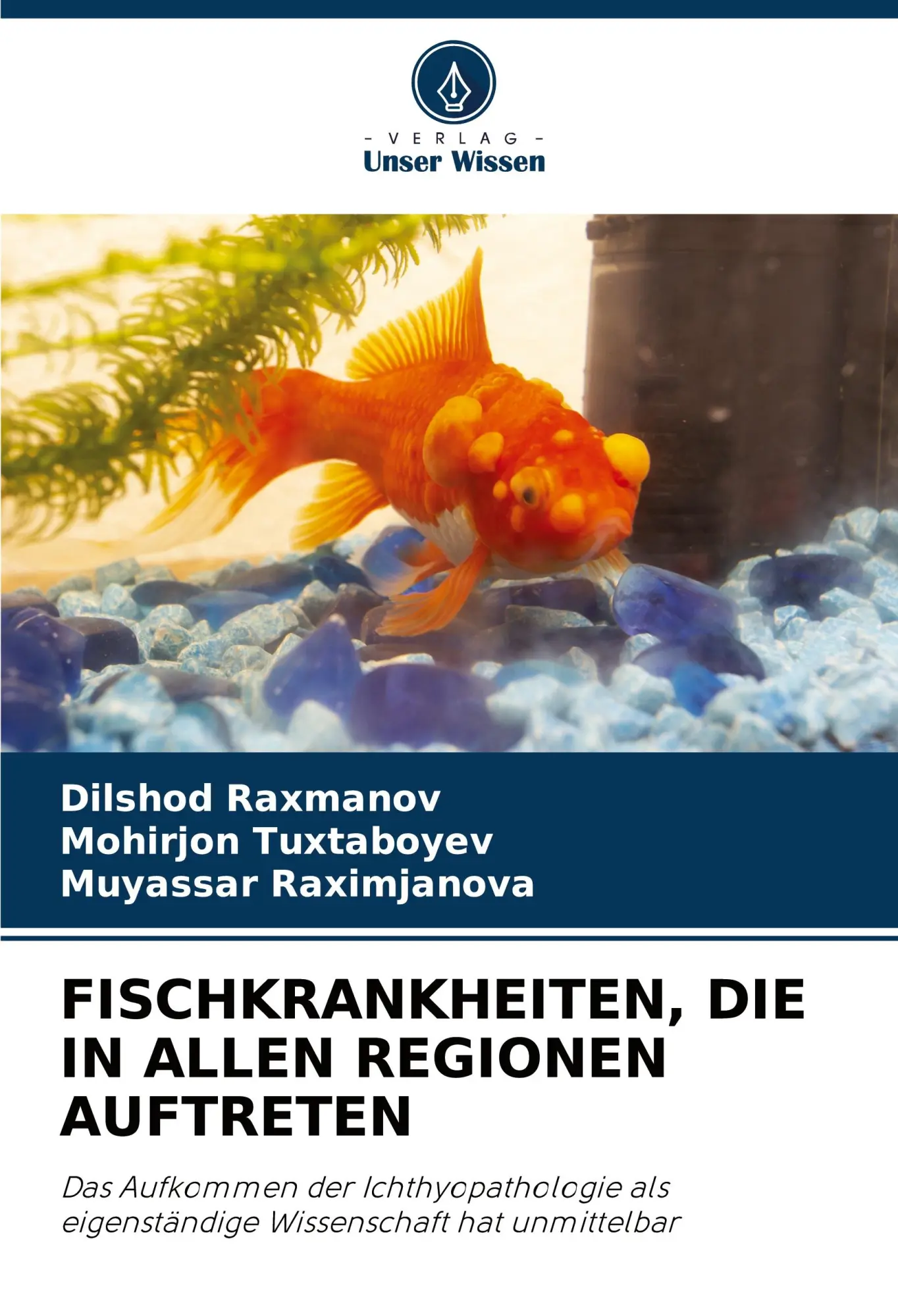 Cover: 9786208820497 | FISCHKRANKHEITEN, DIE IN ALLEN REGIONEN AUFTRETEN | Raxmanov (u. a.)