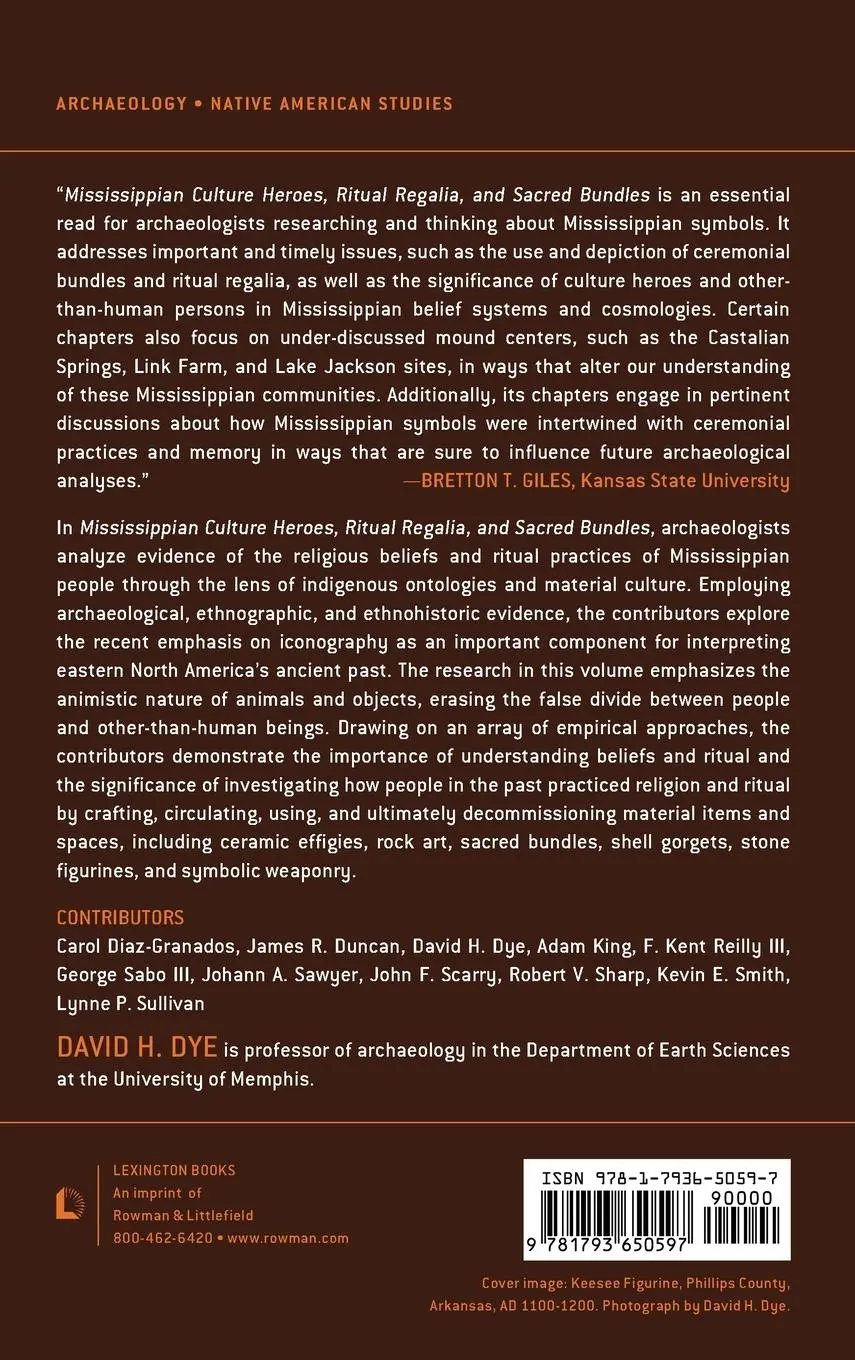 Rückseite: 9781793650597 | Mississippian Culture Heroes, Ritual Regalia, and Sacred Bundles | Dye