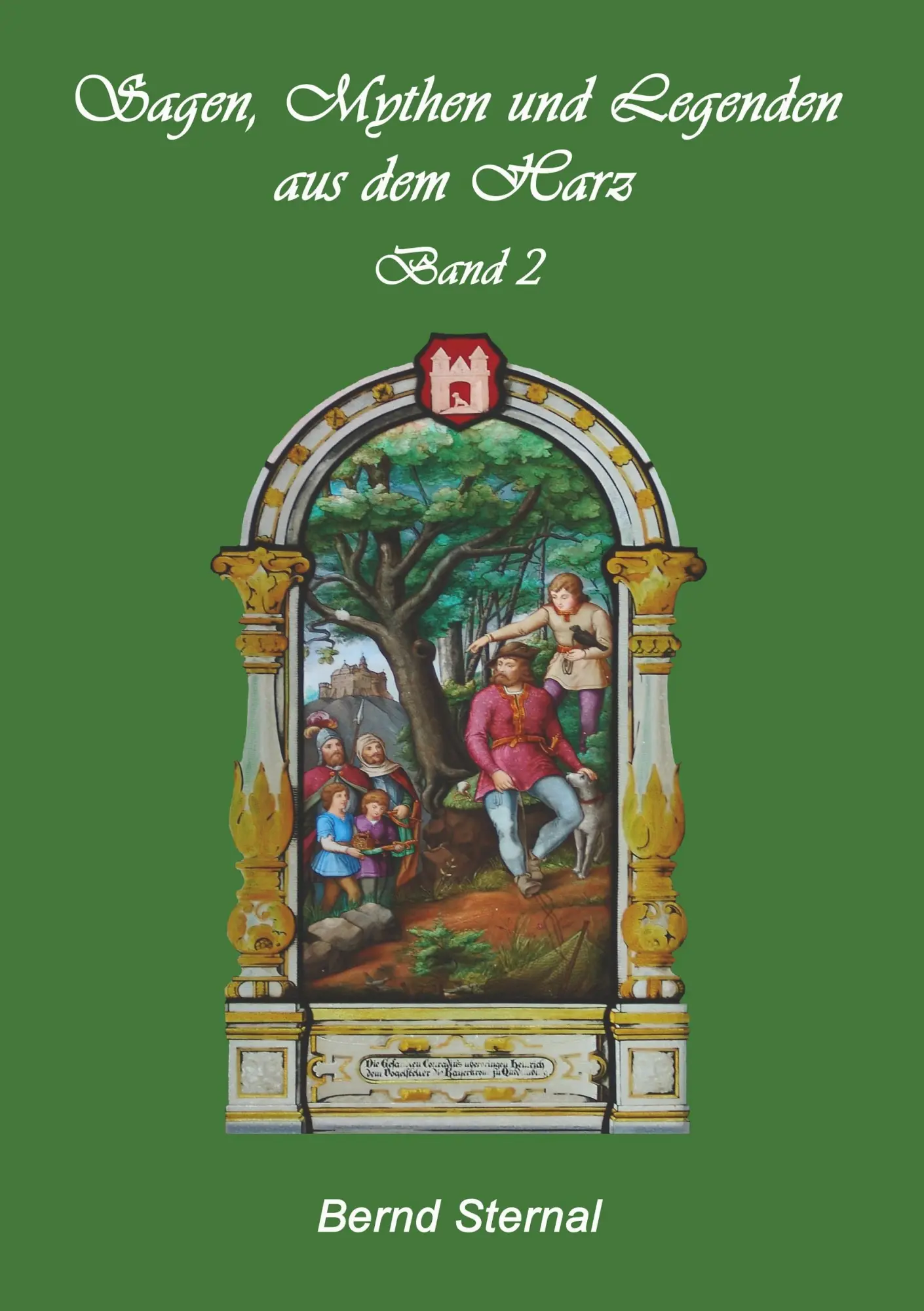 Cover: 9783839150597 | Sagen, Mythen und Legenden aus dem Harz | Band 2 | Bernd Sternal