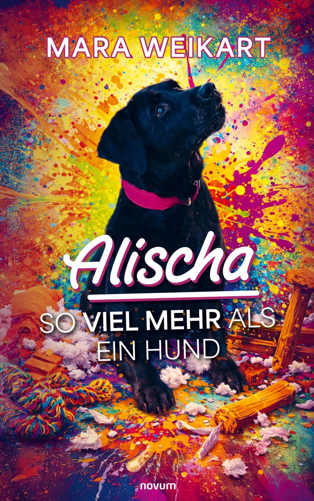Cover: 9783991070597 | Alischa - So viel mehr als ein Hund | Mara Weikart | Taschenbuch