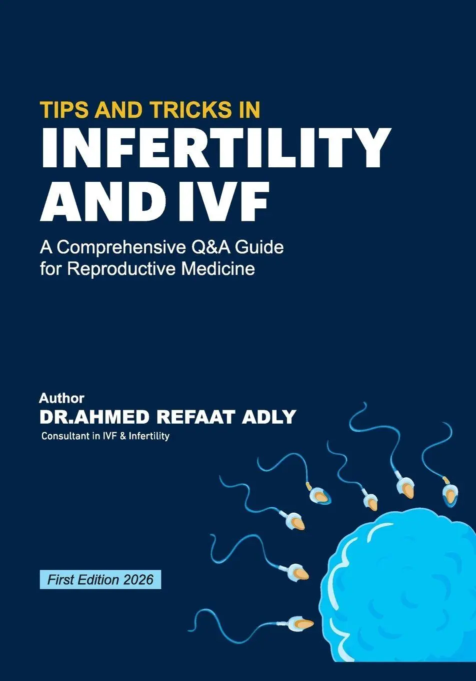 Cover: 9786339970597 | TIPS AND TRICKS IN INFERTILITY AND IVF | Ahmed Refaat Adly | Buch