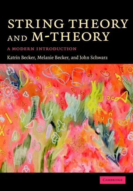 Cover: 9780521860697 | String Theory and M-Theory | Katrin Becker (u. a.) | Buch | Gebunden Cover: 9780521860697 | String Theory and M-Theory | Katrin Becker (u. a.) | Buch | Gebunden