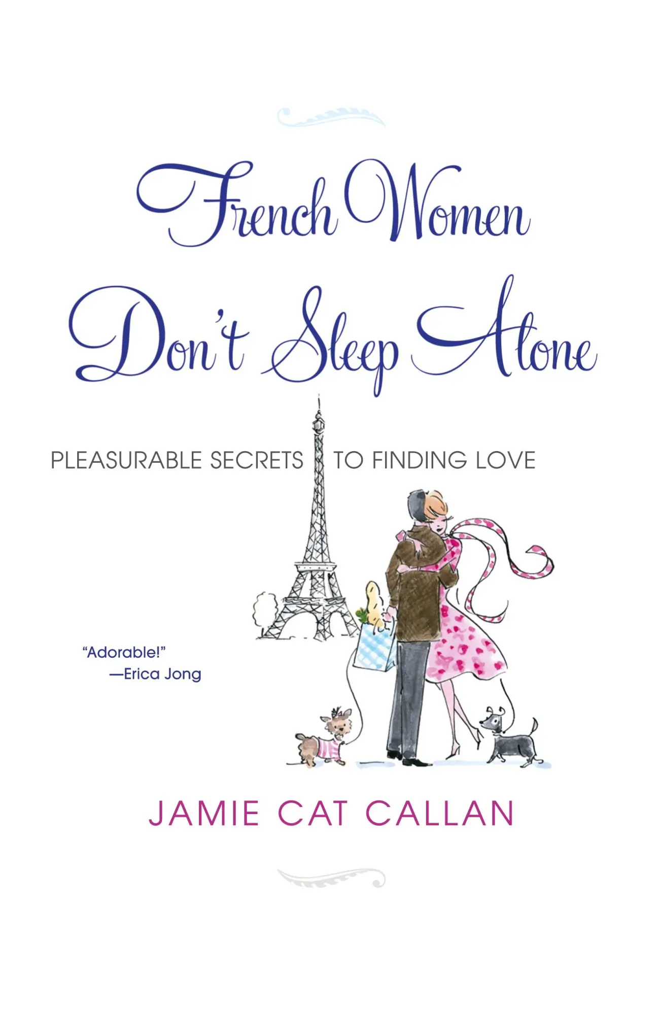 Cover: 9780806530697 | French Women Don't Sleep Alone | Pleasurable Secrets to Finding Love