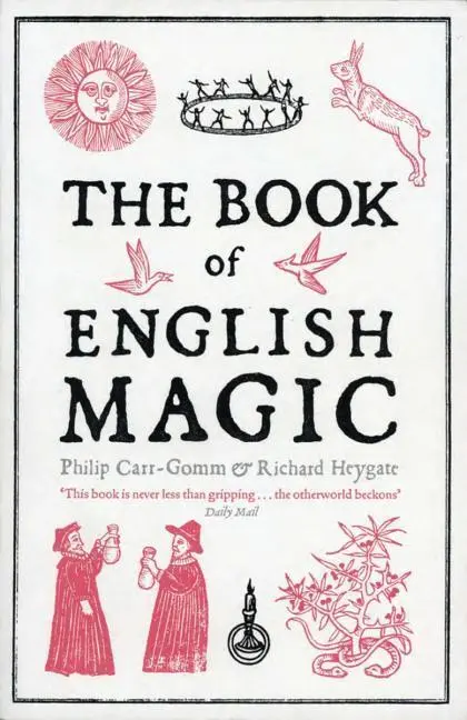 Cover: 9781468300697 | The Book of English Magic | A History | Philip Carr-Gomm (u. a.)