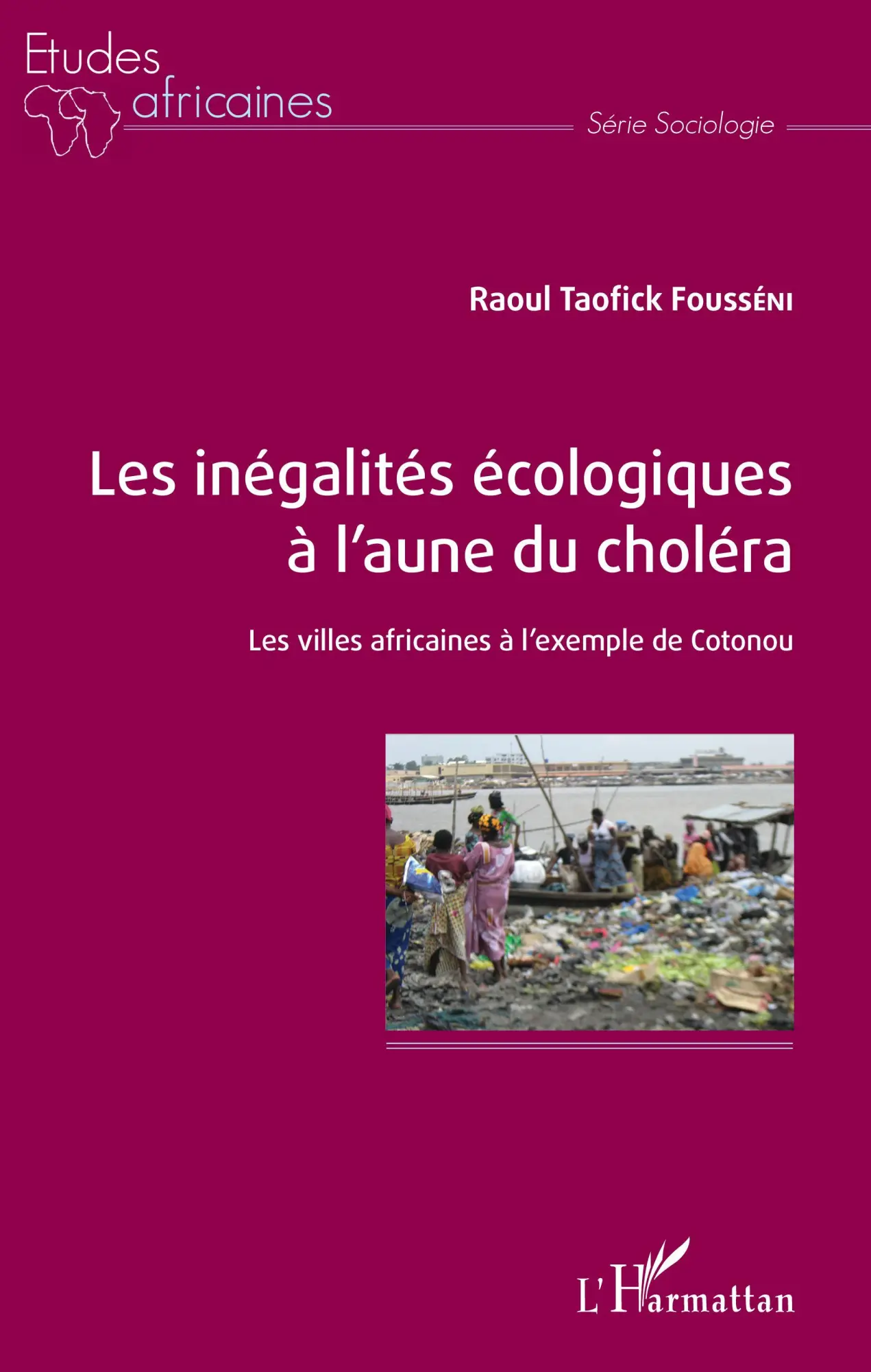 Cover: 9782343150697 | Les inégalités écologiques à l'aune du choléra | Fousséni | Buch