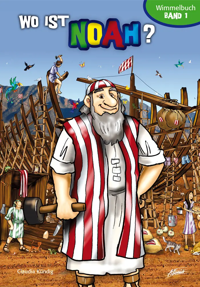 Cover: 9783037830697 | Wo ist Noah? [1] | Reihe: Wimmelbuch, Band 1 | Claudia Kündig | Buch
