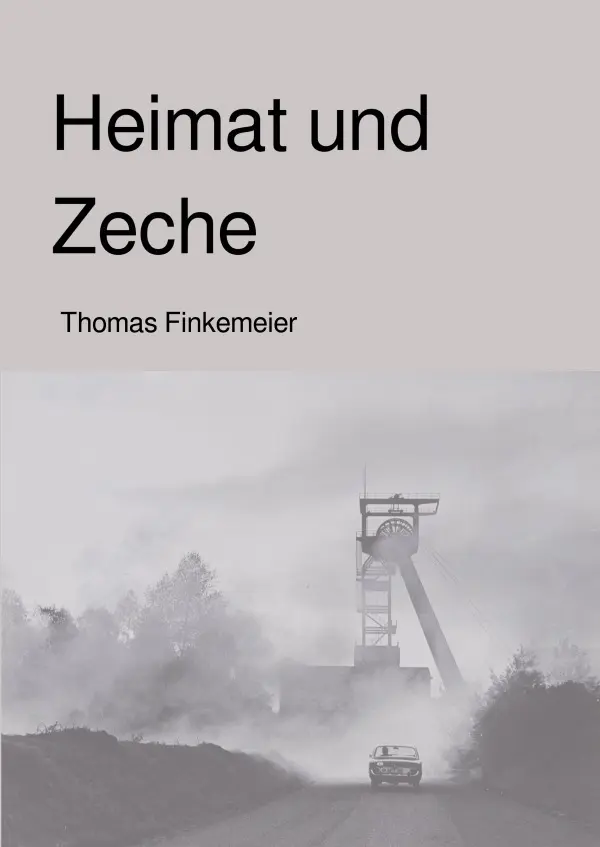 Cover: 9783819720697 | Heimat und Zeche | Dr. Thomas Finkemeier | Taschenbuch | Deutsch