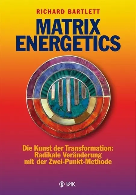 Cover: 9783867310697 | Matrix Energetics | Richard Bartlett | Taschenbuch | 238 S. | Deutsch