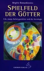 Cover: 9783925100697 | Spielfeld der Götter | C. G. Jungs Archetypenlehre und die Astrologie