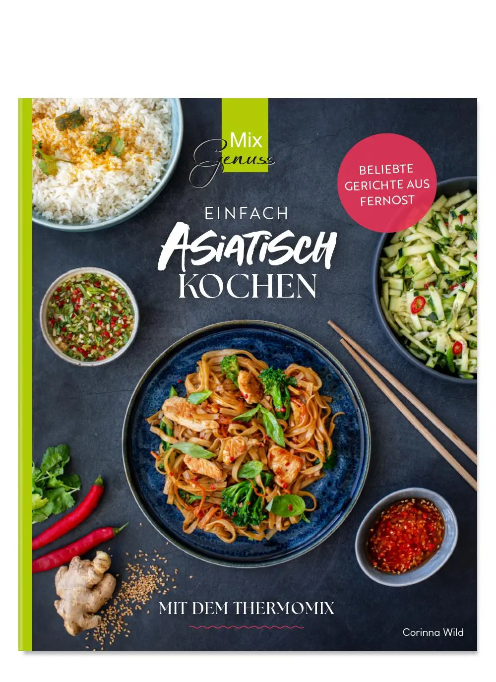 Cover: 9783961810697 | Einfach ASIATISCH kochen | mit dem Thermomix | Corinna Wild | Buch