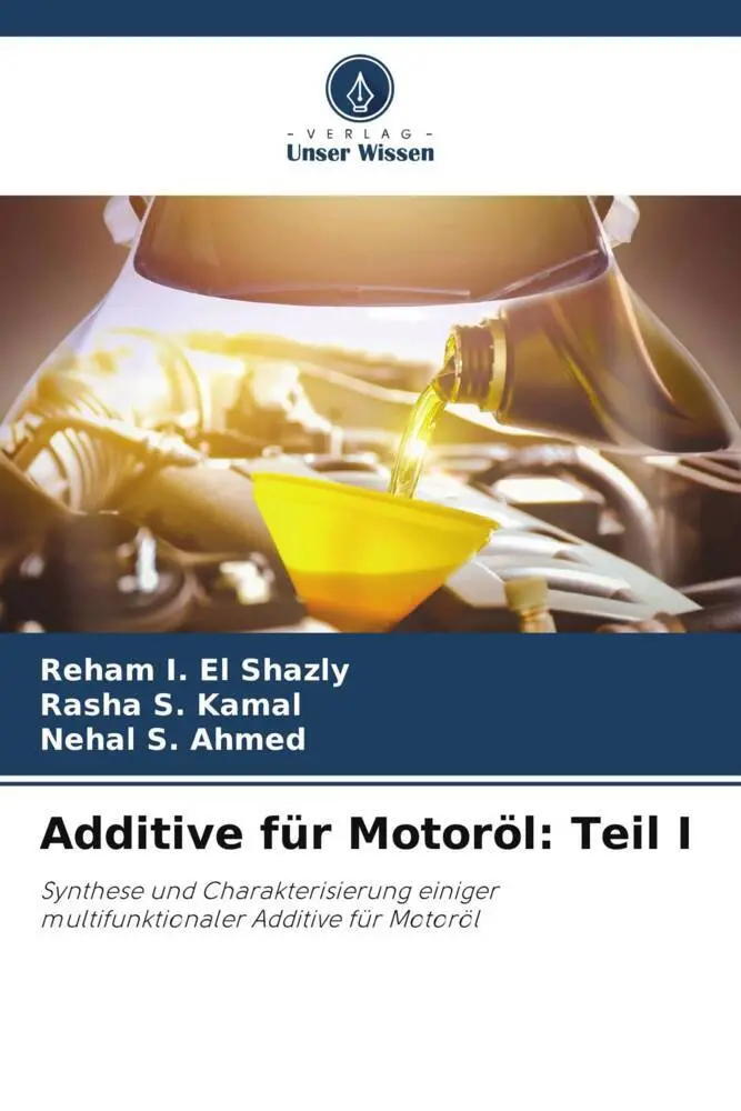 Cover: 9786205450697 | Additive für Motoröl: Teil I | Reham I. El Shazly (u. a.) | Buch