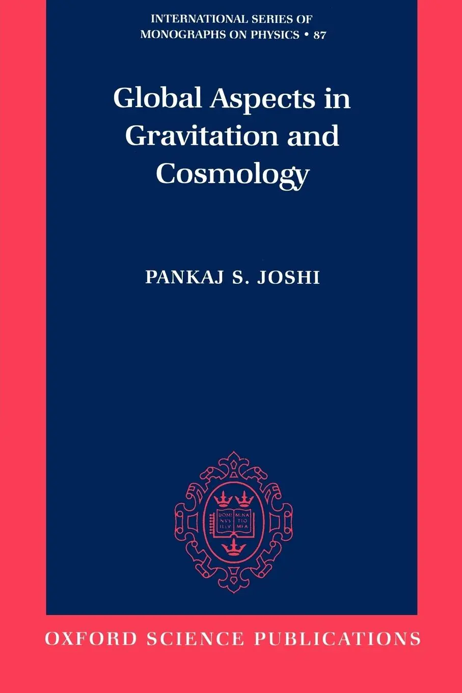 Cover: 9780198500797 | Global Aspects in Gravitation and Cosmology | Pankaj S. Joshi | Buch