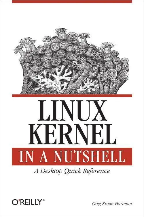 Cover: 9780596100797 | Linux Kernel in a Nutshell | Greg Kroah-Hartman | Taschenbuch | 183 S. Cover: 9780596100797 | Linux Kernel in a Nutshell | Greg Kroah-Hartman | Taschenbuch | 183 S.