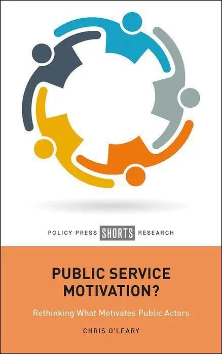 Cover: 9781447360797 | Public Service Motivation? | Rethinking What Motivates Public Actors