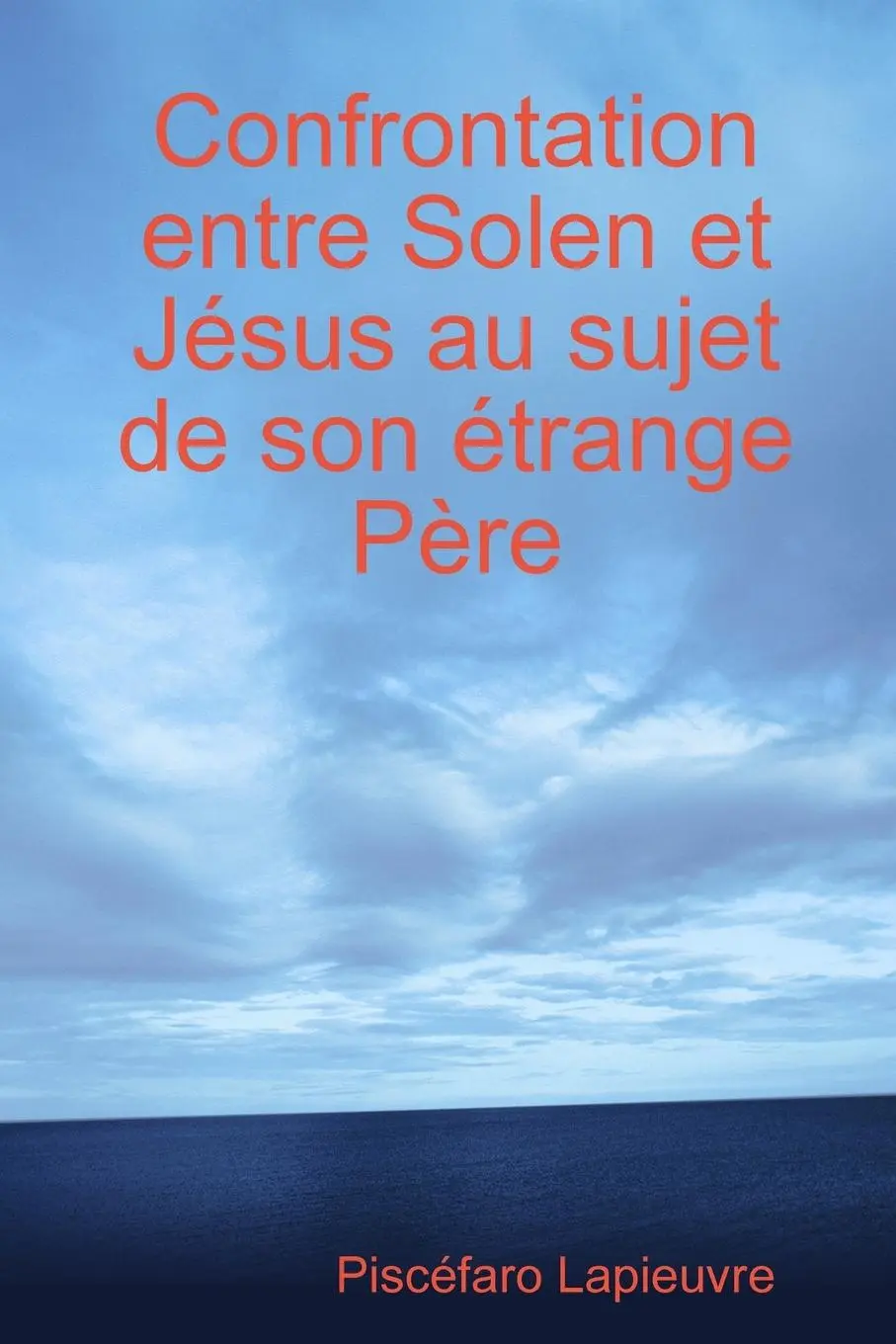 Cover: 9781678030797 | Confrontation entre Solen et Jésus au sujet de son étrange Père | Buch