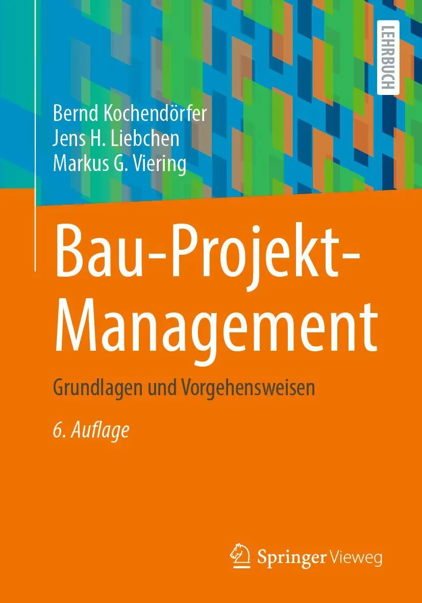Cover: 9783658340797 | Bau-Projekt-Management | Grundlagen und Vorgehensweisen | Taschenbuch Cover: 9783658340797 | Bau-Projekt-Management | Grundlagen und Vorgehensweisen | Taschenbuch