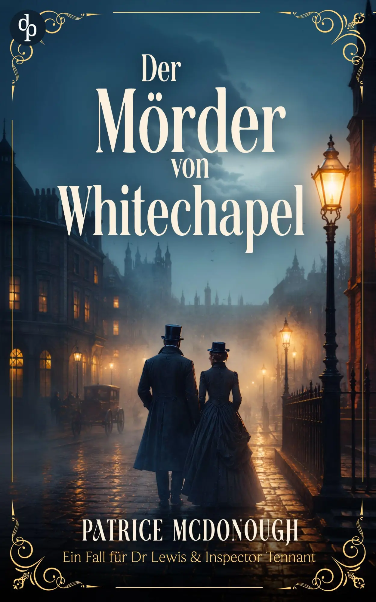 Cover: 9783694050797 | Der Mörder von Whitechapel | Patrice McDonough | Taschenbuch | 352 S.