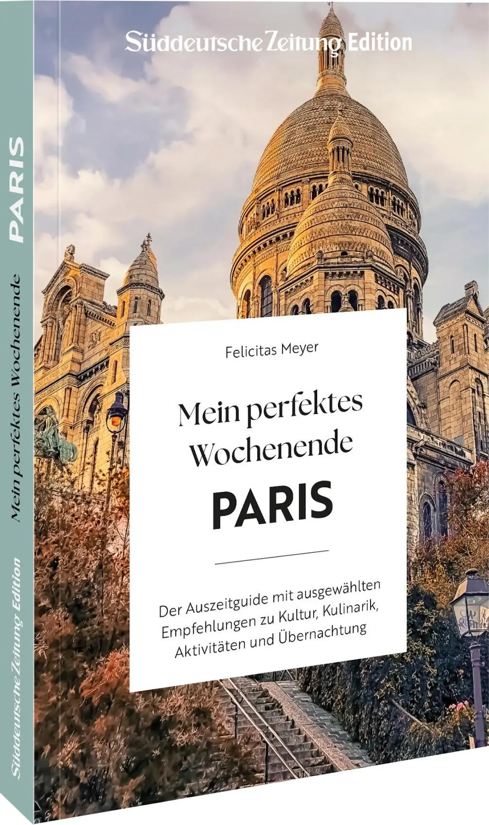 Cover: 9783734330797 | Mein perfektes Wochenende Paris | Felicitas Meyer | Taschenbuch | 2025