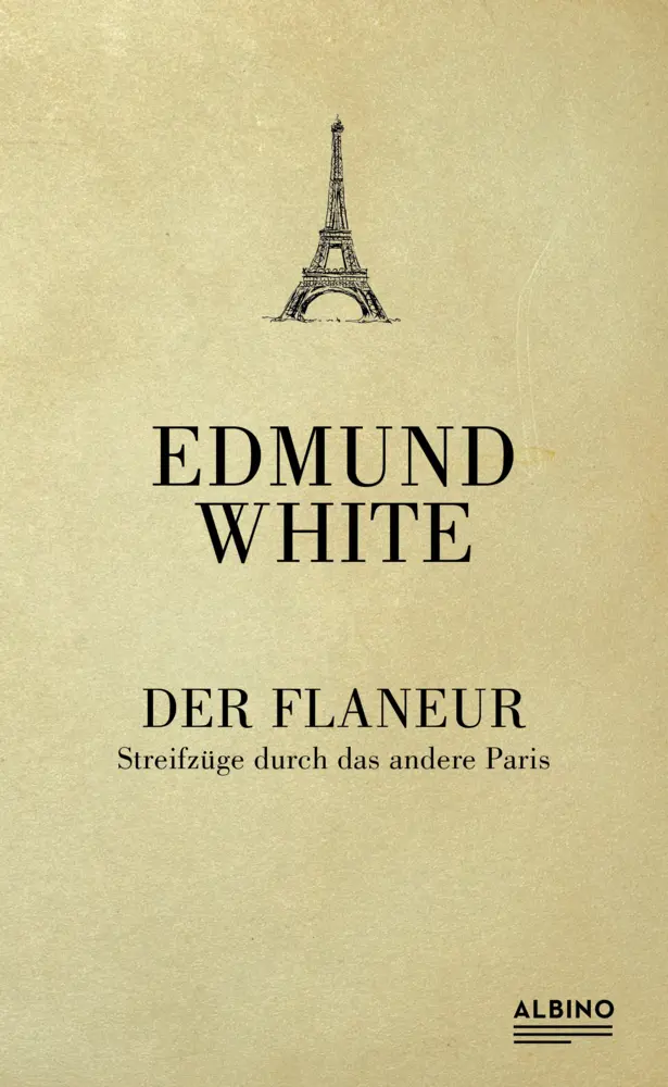 Cover: 9783959850797 | Der Flaneur | Streifzüge durch das andere Paris | Edmund White | Buch