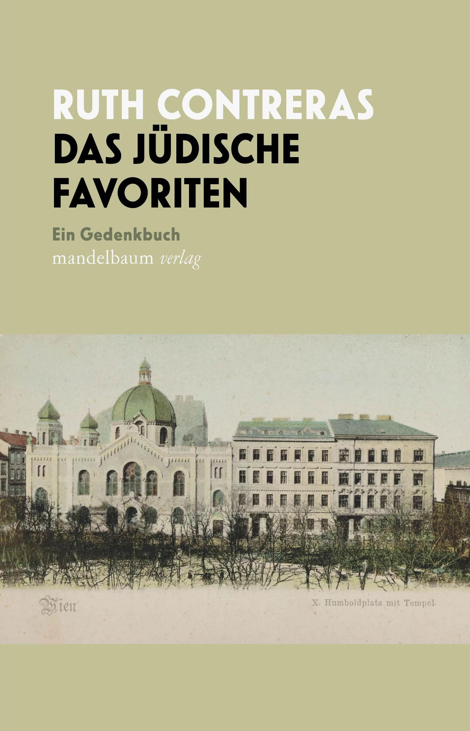 Cover: 9783991360797 | Das Jüdische Favoriten | Ein Gedenkbuch | Ruth Contreras | Taschenbuch