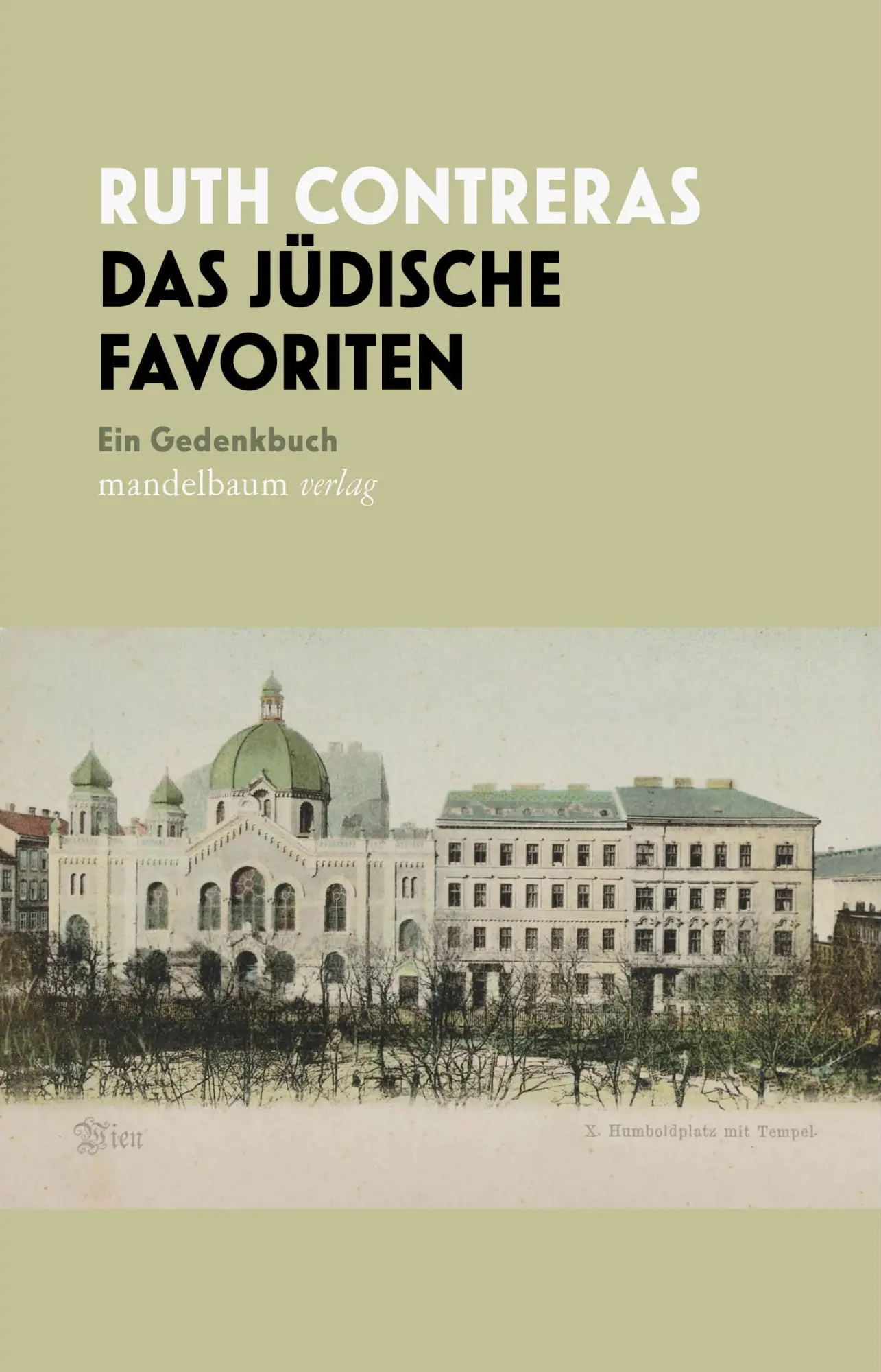 Cover: 9783991360797 | Das Jüdische Favoriten | Ein Gedenkbuch | Ruth Contreras | Taschenbuch