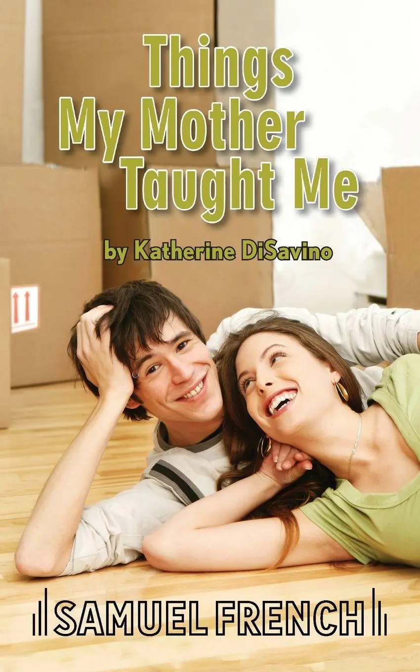 Cover: 9780573700897 | Things My Mother Taught Me | Katherine Disavino | Taschenbuch | 2013