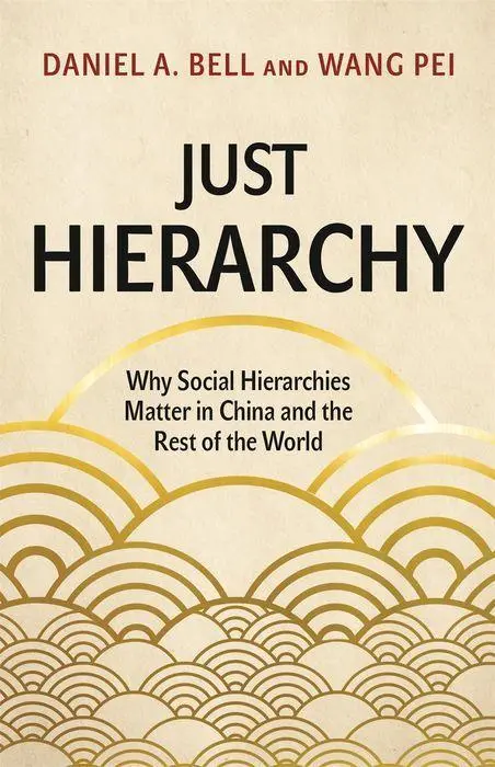 Cover: 9780691200897 | Just Hierarchy | Daniel A. Bell (u. a.) | Buch | Gebunden | Englisch
