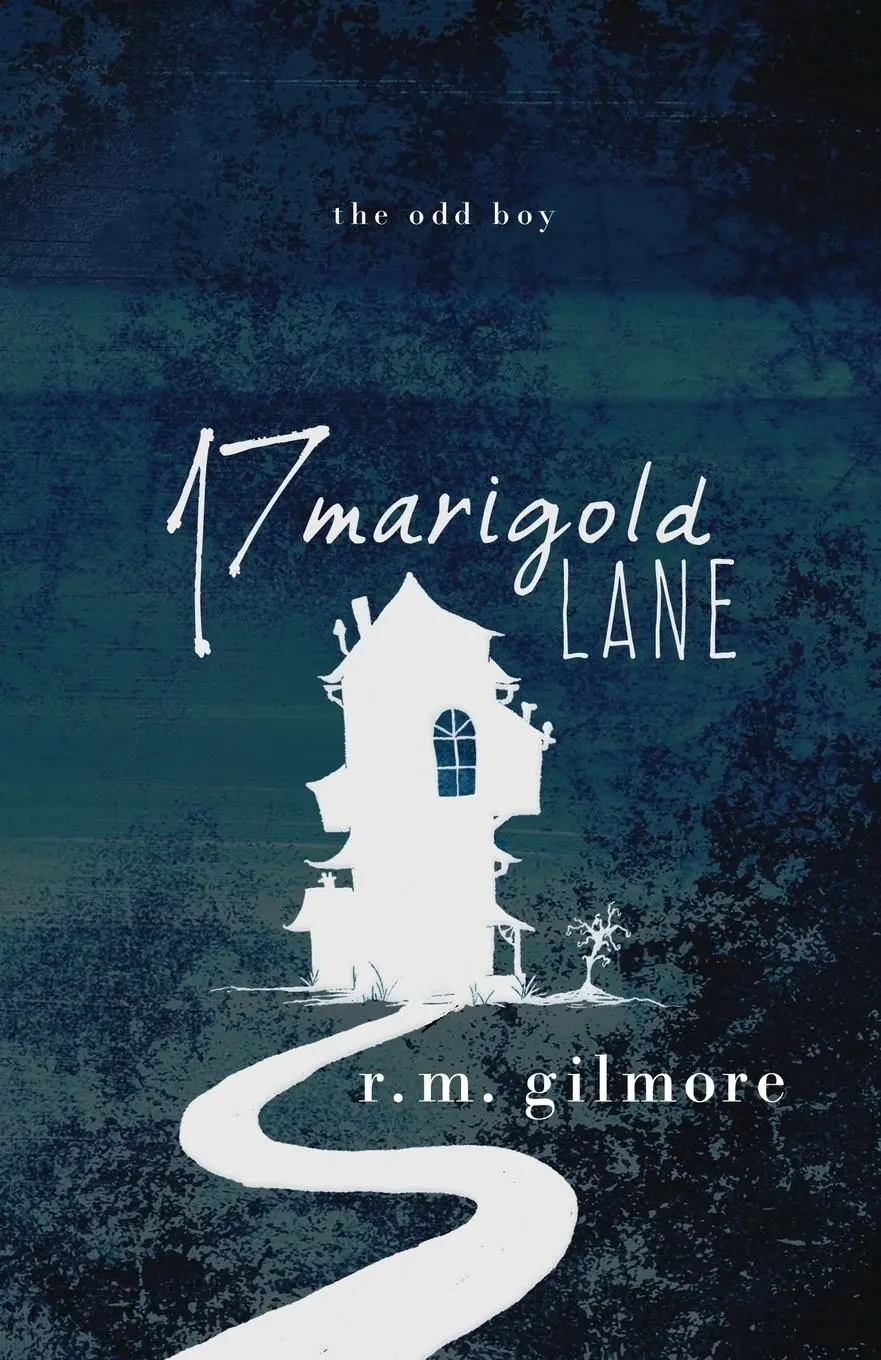Cover: 9780998990897 | 17 Marigold Lane | R. M. Gilmore | Taschenbuch | Englisch | 2019