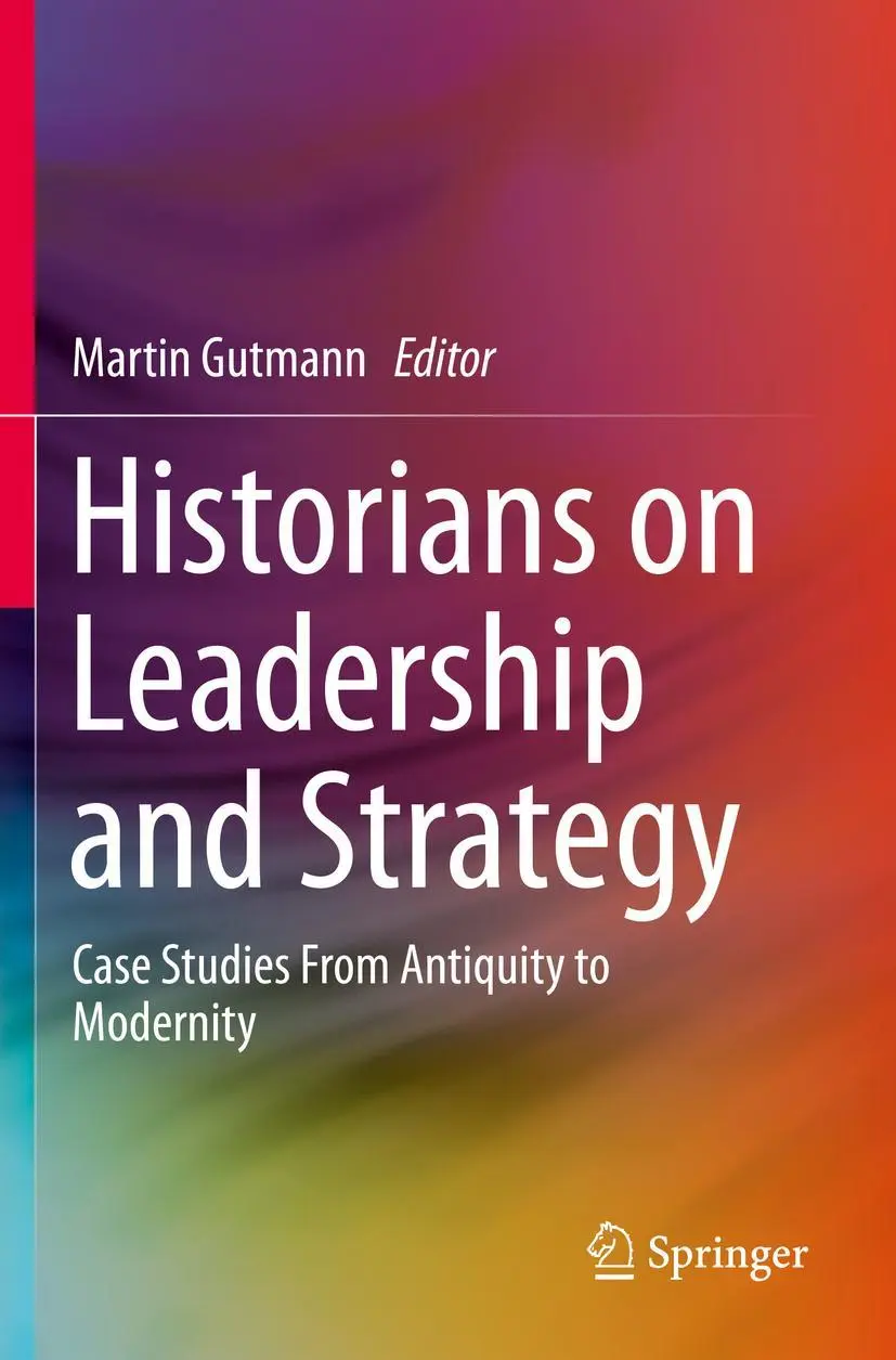 Cover: 9783030260897 | Historians on Leadership and Strategy | Martin Gutmann | Buch | xvi