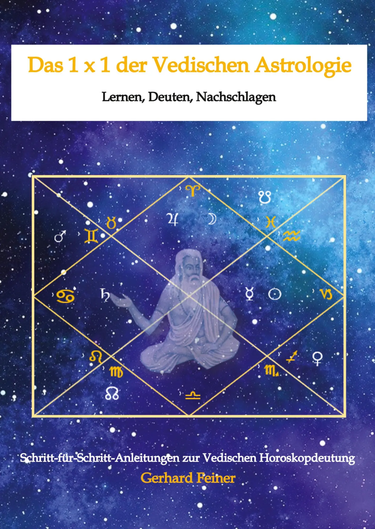 Cover: 9783384550897 | Das 1 x 1 der Vedischen Astrologie | Lernen, Deuten, Nachschlagen