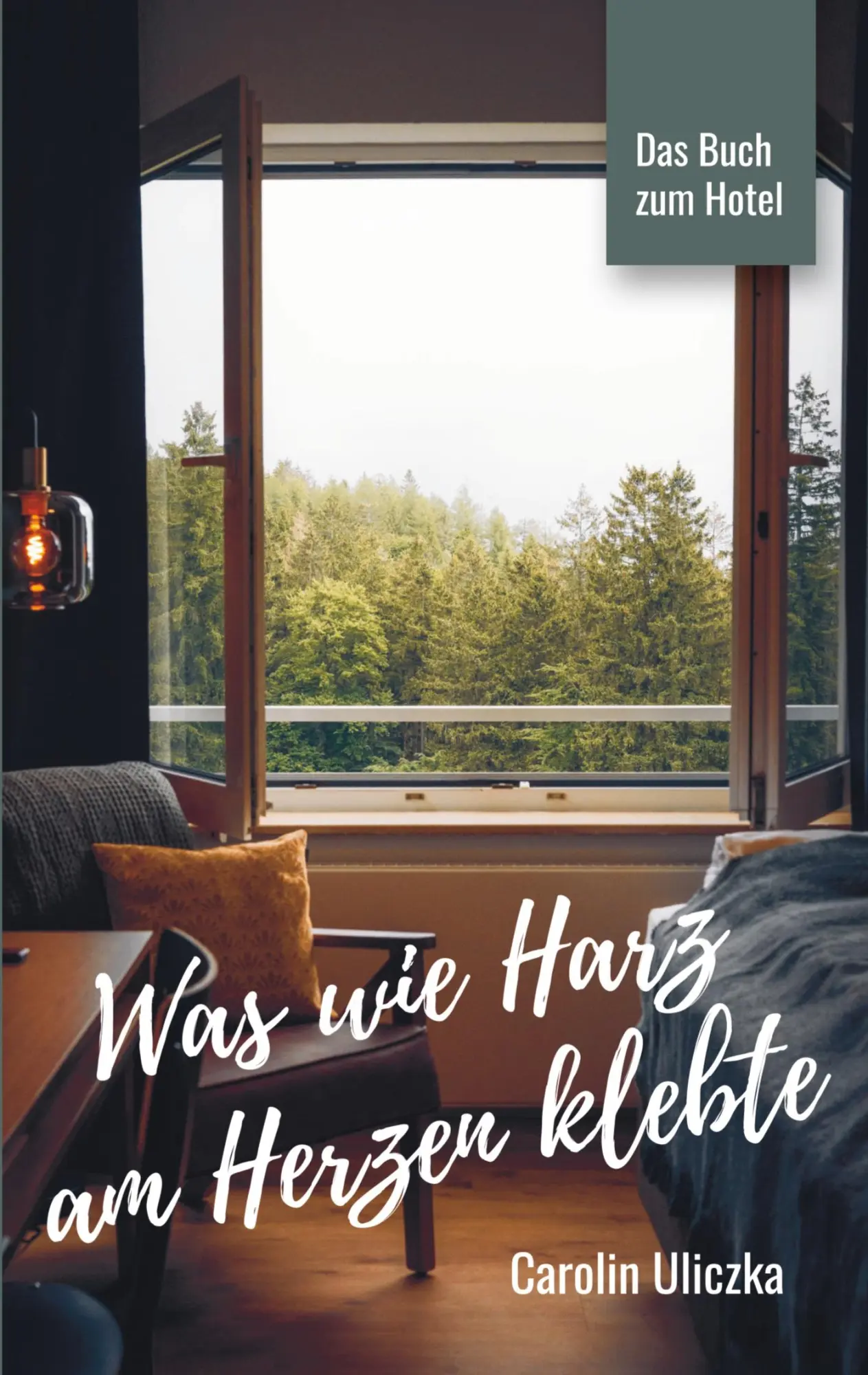 Cover: 9783695100897 | Was wie Harz am Herzen klebte | Das Buch zum Hotel | Carolin Uliczka