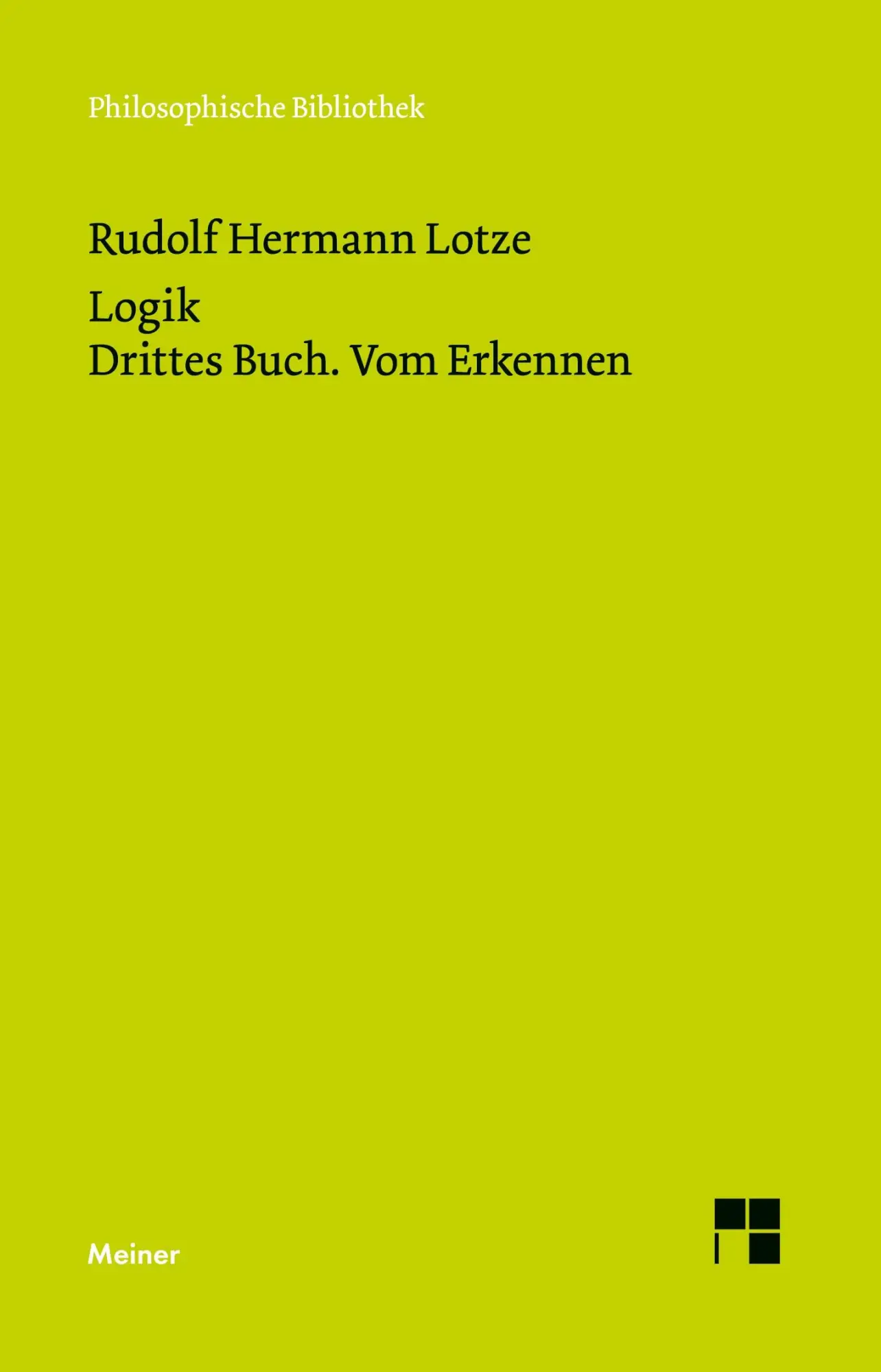 Cover: 9783787340897 | Logik. Drittes Buch. Vom Erkennen | Methodologie | Lotze | Taschenbuch