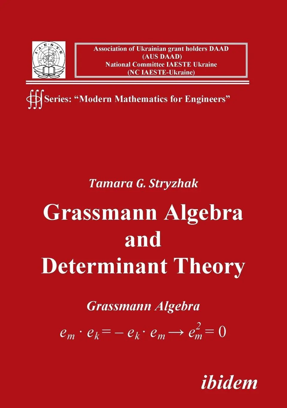 Cover: 9783838200897 | Grassmann Algebra and Determinant Theory. | Tamara G Stryzhak | Buch