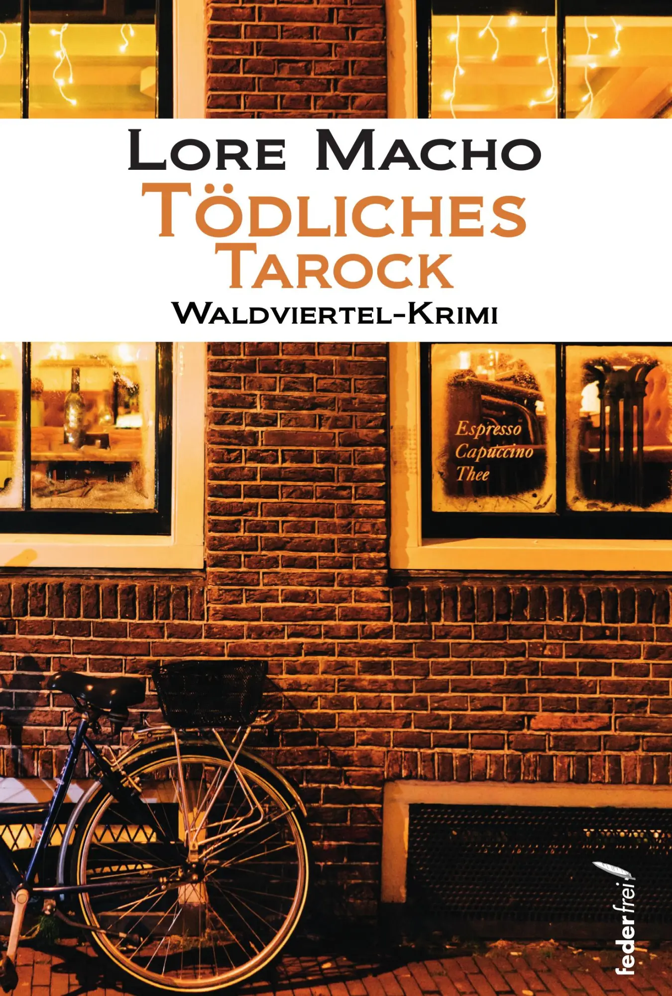 Cover: 9783990740897 | Tödliches Tarock | Lore Macho | Taschenbuch | 210 S. | Deutsch | 2020